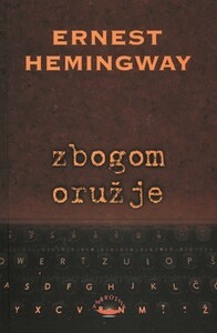Zbogom oružje, Ernest Hemingway