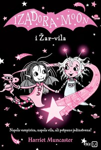 Izadora Moon i Žar-vila, Harriet Muncaster