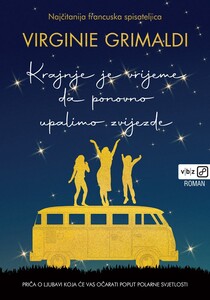 Krajnje je vrijeme da ponovno upalimo zvijezde, Virginie  Grimaldi