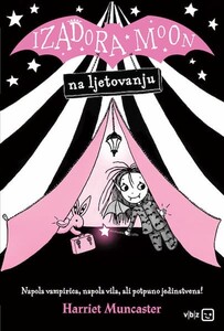 Izadora Moon na ljetovanju, Harriet Muncaster