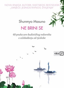 Ne brini se, Shunmyo Masuno