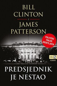 Predsjednik je nestao, James Patterson, Bill Clinton
