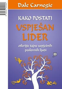 Kako postati uspješan lider, Dale Carnegie