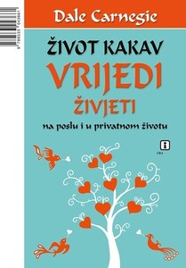 Život kakav vrijedi živjeti, Dale Carnegie