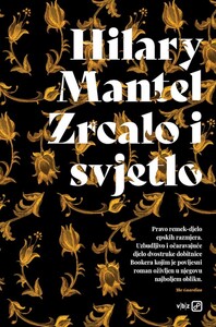 Zrcalo i svjetlo, Hilary Mantel