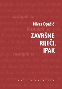 Završne riječi, ipak, Nives Opačić