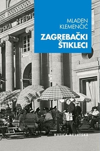 Zagrebački štikleci, Mladen Klemenčić