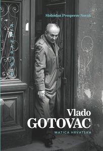 Vlado Gotovac, Slobodan Prosperov Novak