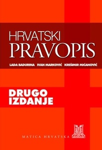 Hrvatski pravopis, drugo izdanje, Lada Badutina, Ivan Marković, Krešimir Mićanović