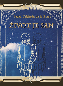 Život je san, Pedro Calderón de la Barca