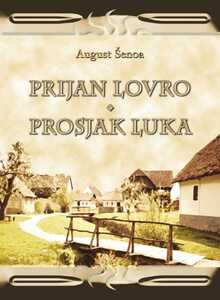 Prijan Lovro - Prosjak Luka, August Šenoa