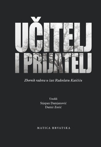 Učitelj i prijatelj – zbornik radova, uredili Stjepan Damjanović i Damir Zorić