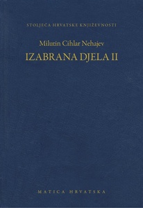 Izabrana djela II, Milutin Cihlar Nehajev