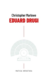 Eduard Drugi, Christopher Marlowe
