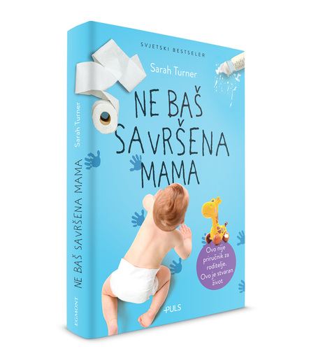 NE BAŠ SAVRŠENA MAMA, Sarah Turner