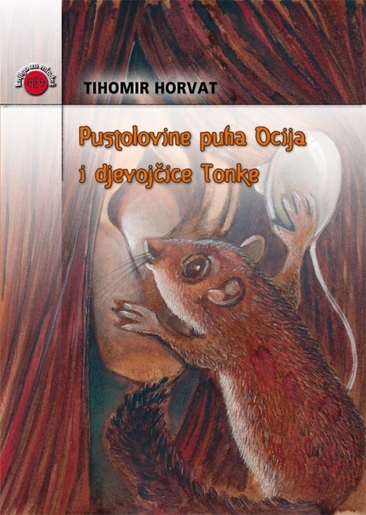 Pustolovine Puha Ocija I Djevojčice Tonke, Tihomir Horvat