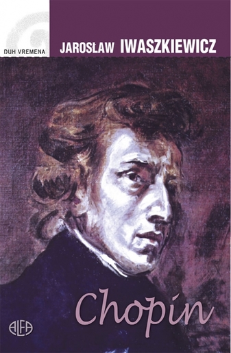CHOPIN , Jaroslaw Iwaszkiewicz