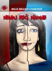 Nemoj Reći Nikome, Maja Brajko-Livaković