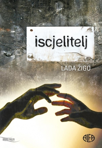 ISCJELITELJ, Lada Žigo