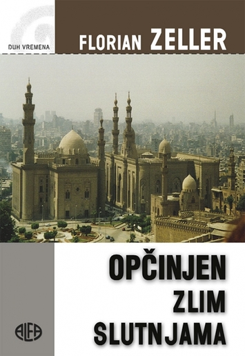 OPČINJEN ZLIM SLUTNJAMA, Florian Zeller