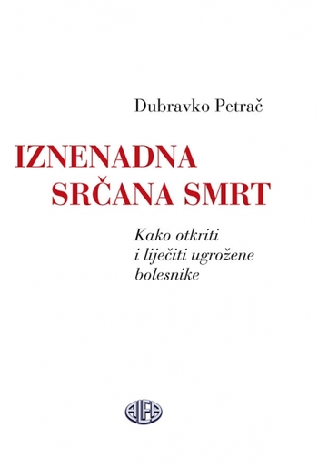 IZNENADNA SRČANA SMRT, Dubravko Petrač