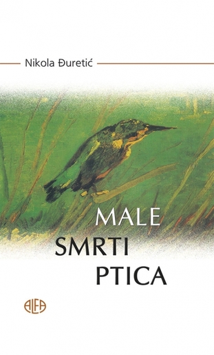 MALE SMRTI PTICA, Nikola Đuretić