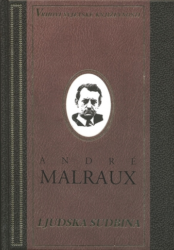 LJUDSKA SUDBINA, A. Malraux