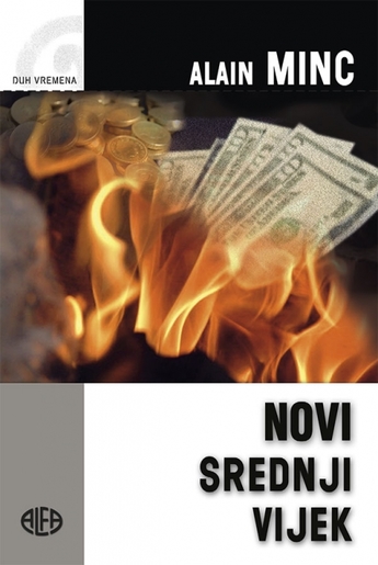 NOVI SREDNJI VIJEK, Alain Minc