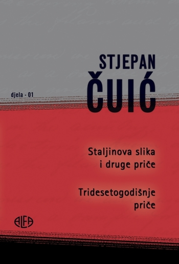 STALJINOVA SLIKA I DRUGE PRIČE, Stjepan Čuić