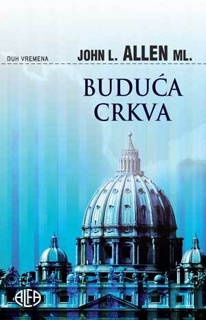 BUDUĆA CRKVA , John L. Allen ml.