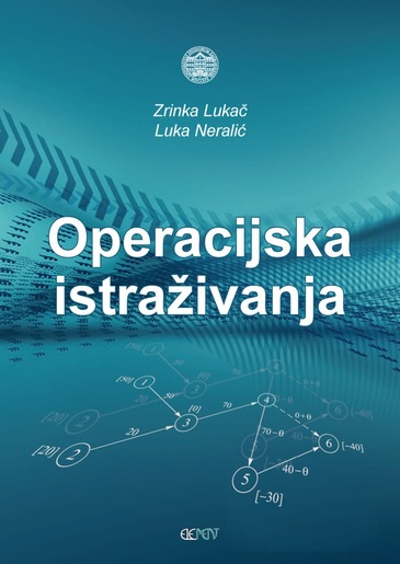 Operacijska istraživanja, Zrinka Lukač i Luka Neralić