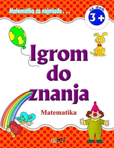 Igrom do znanja, Matematika za dob 3+