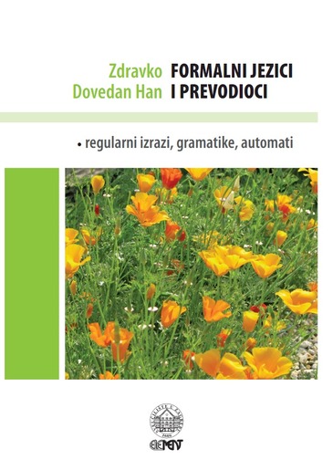 Formalni jezici i prevodioci regularni izrazi, gramatike, automati, Zdravko Dovedan Han