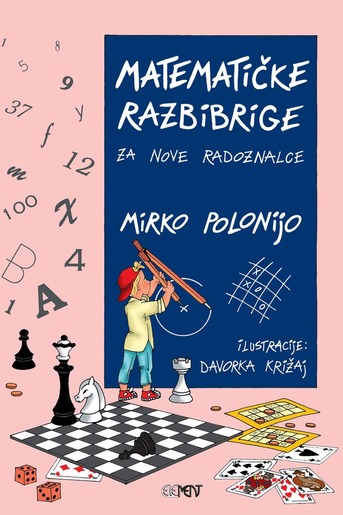 Matematičke razbibrige za nove radoznalce, Mirko Polonijo