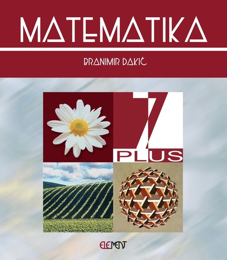 Matematika 7 plus, za nadarene sedmaše, Branimir Dakić