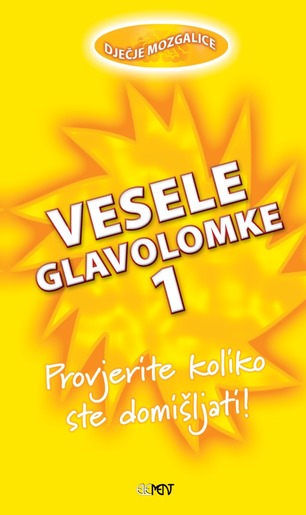 Vesele glavolomke 1, Provjerite koliko ste domišljati!