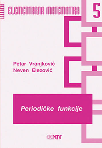 EM 05: Periodičke funkcije, Neven Elezović, Petar Vranjković