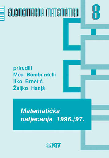 EM 08: Matematička natjecanja 1996./97., Mea Bombardelli, Ilko Brnetić, Željko Hanjš