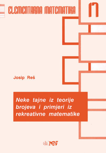 EM 17: Neke tajne iz teorije brojeva i primjeri iz rekreativne matematike, Josip Reš