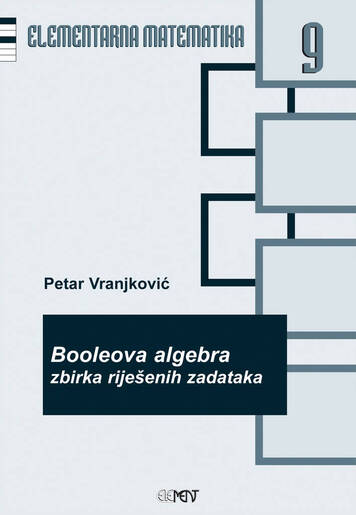 EM 09: Zadaci iz Booleove algebre, Petar Vranjković
