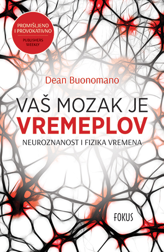 Vaš mozak je vremeplov, Dean Buonomano