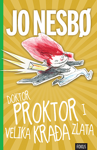 Doktor Proktor i velika krađa zlata, Jo Nesbø