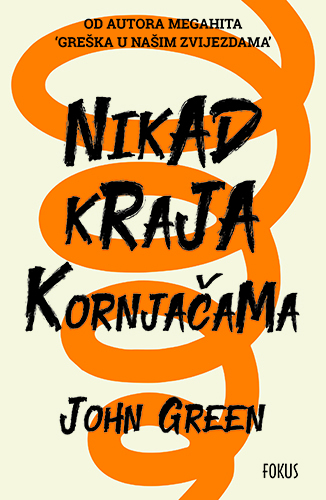 Nikad kraja kornjačama, John Green