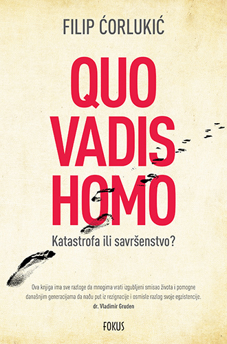 Quo Vadis Homo, Filip Ćorlukić