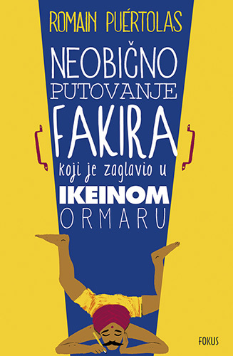 Neobično putovanje fakira koji je zaglavio u Ikeinu ormaru, Romain Puertolas