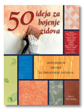 50 ideja za bojenje zidova, Gail E. McCauley
