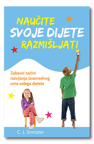 Naučite svoje dijete razmišljati, C.J. Simister