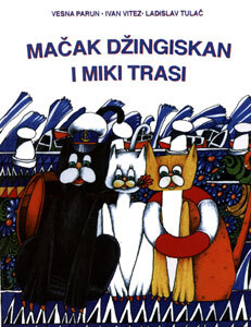 Mačak Džingiskan i Miki Trasi, Vesna Parun, Ivan Vitez, Ladislav Tulač