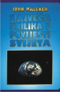 NAJVEĆA PRILIKA U POVIJESTI SVIJETA - John Kalench