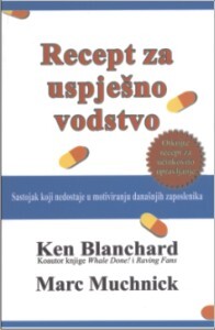 RECEPT ZA USPJEŠNO VODSTVO - K. Blanchard